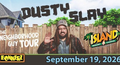 Dusty Slay at the Island Resort and Casino